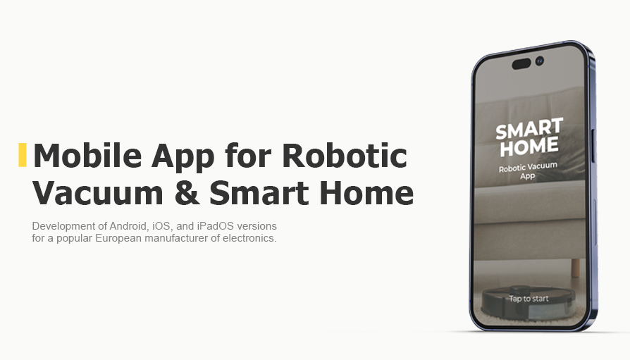 Mobile App for Robotic Vacuum & Smart Home