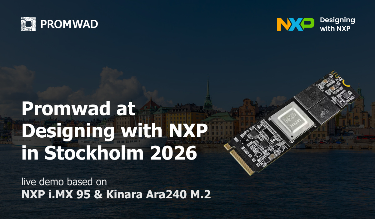 Promwad at Designing with NXP in Stockholm 2026