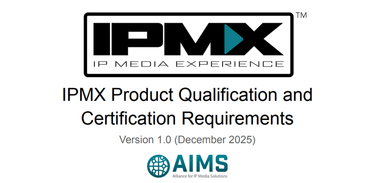 IPMX Product Qualification and Certification Requirements 