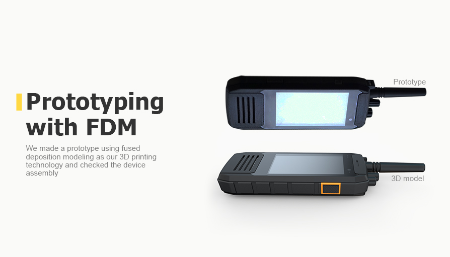 Prototyping with FDM 3D Printing. We made a prototype using fused deposition modeling as our 3D printing technology and checked the device assembly