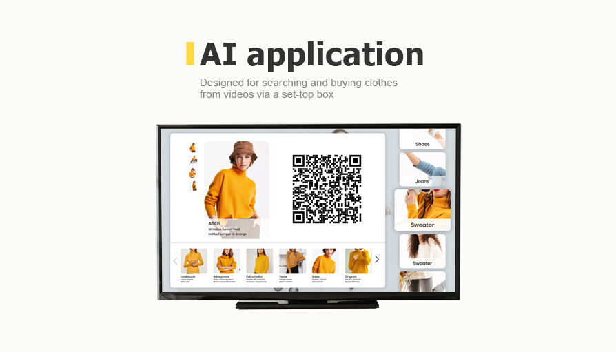AI application. Designed for searching and buying clothes from videos via a set-top box 